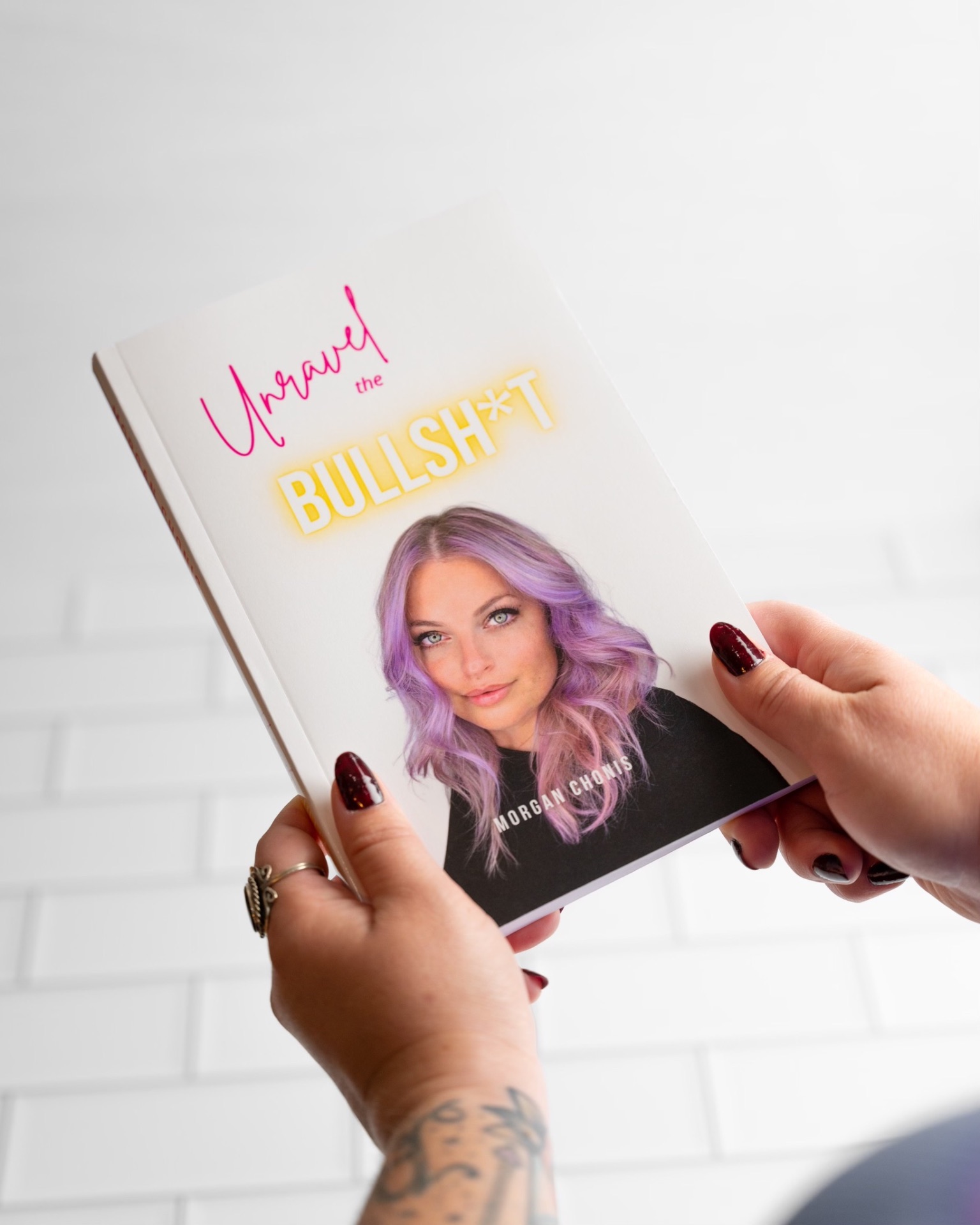 Unravel the Bullsh*t by Morgan Ryals