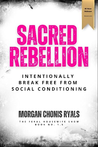 Sacred Rebellion by Morgan Ryals